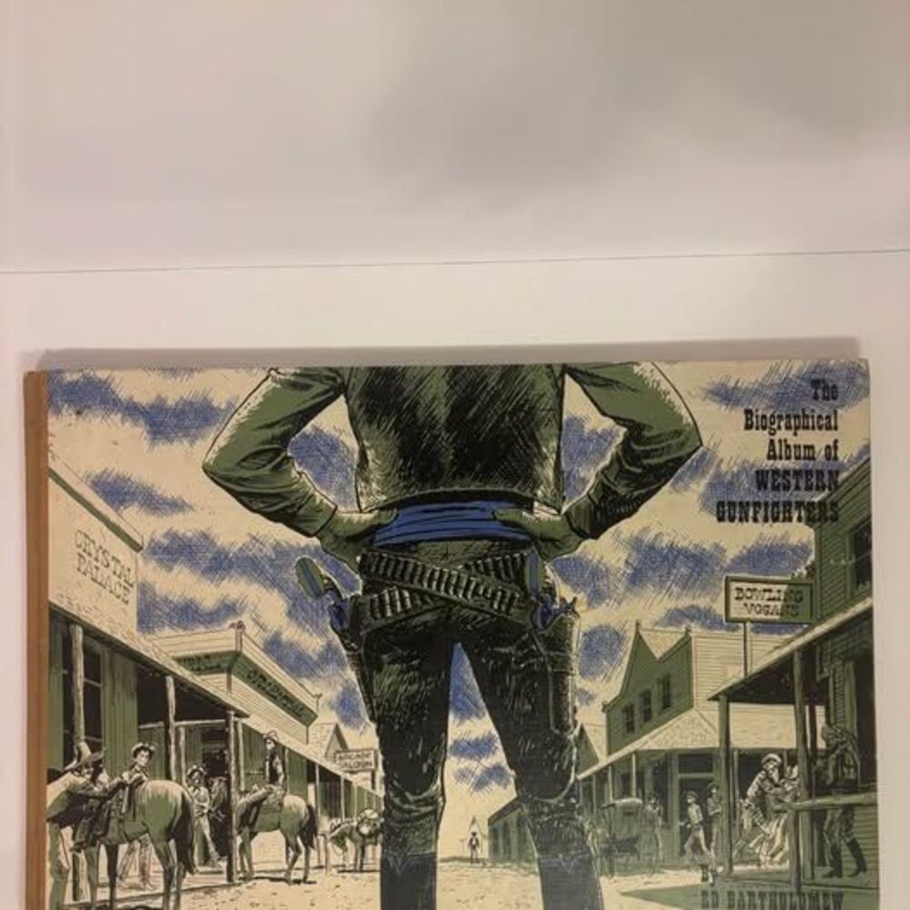 The Biographical Album of Western Gunfighters, Ed Bartholomew